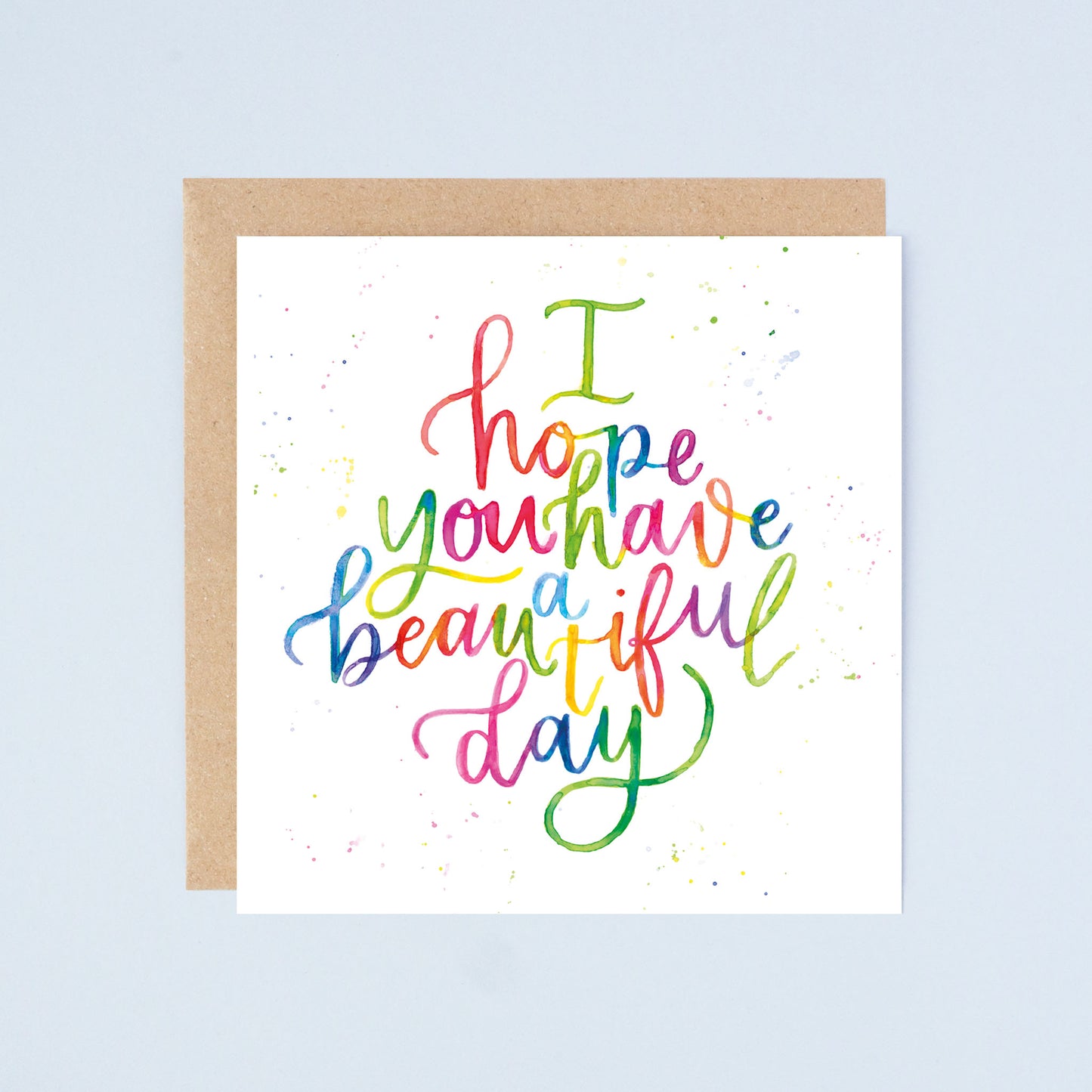 Have a Beautiful Day