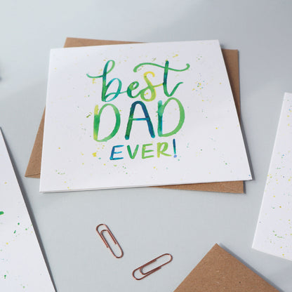 Best Dad Ever! Watercolour Quote Card
