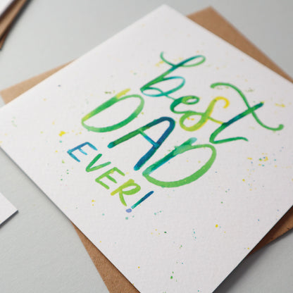 Best Dad Ever! Watercolour Quote Card