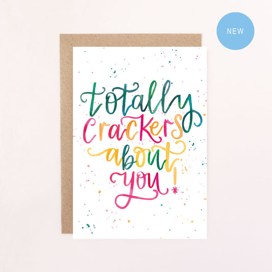 Totally Crackers About You! Christmas Quote Greetings Card