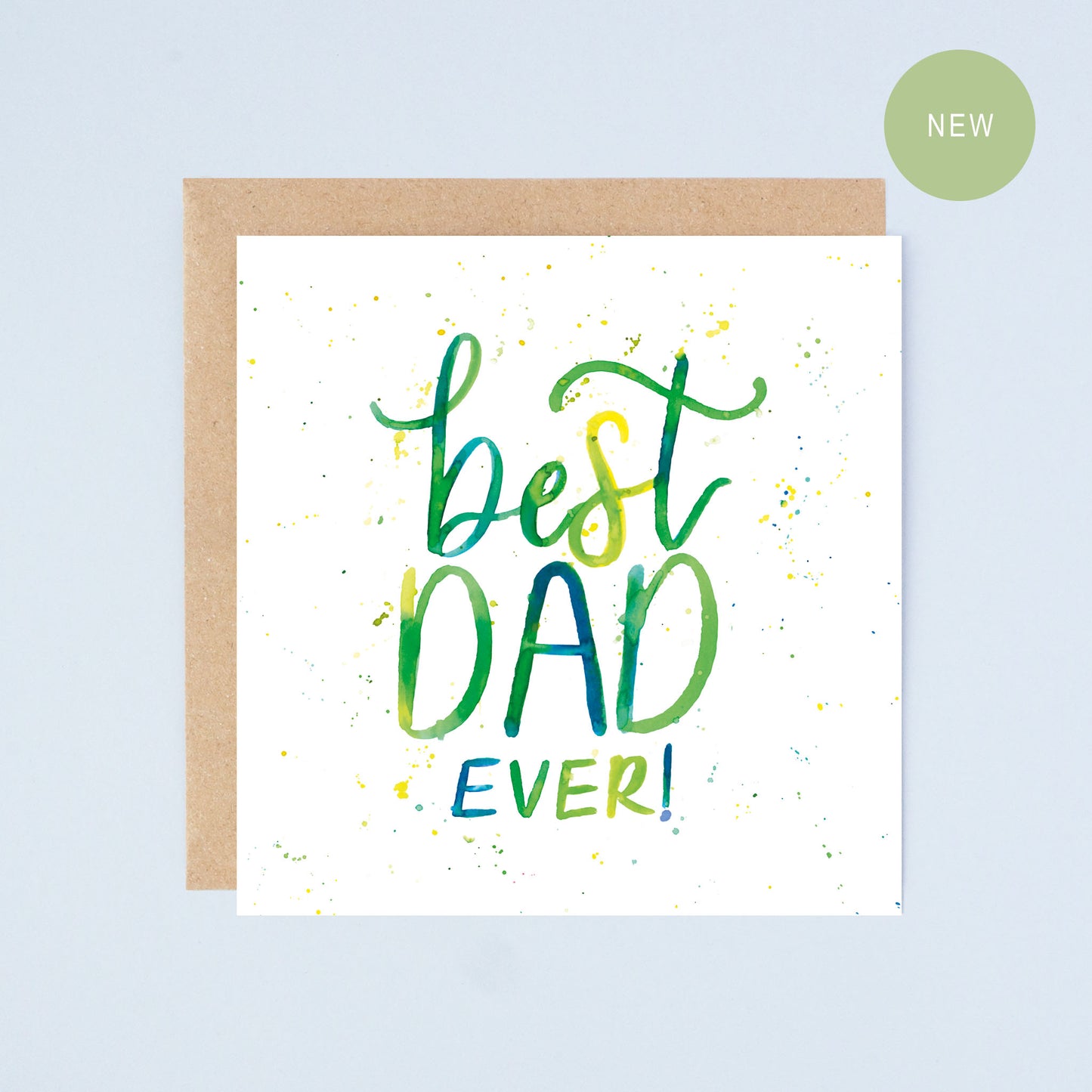 Best Dad Ever! Watercolour Quote Card