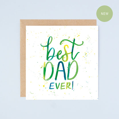 Best Dad Ever! Watercolour Quote Card